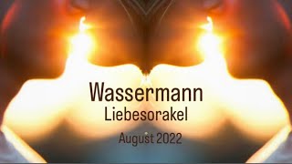 ♒️Dein Wassermann LIEBESORAKEL für den Monat August 2022🔮  was willst Du von mir💕 [upl. by Coppock]