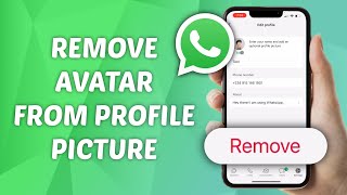 How to Remove Avatar from WhatsApp Profile Picture [upl. by Ennailuj]