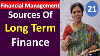 21 Sources Of Long Term Finance From Financial Management Subject [upl. by Ayik]