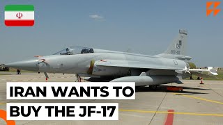 Iran Expresses Interest in Acquiring China  Pakistan’s JF17 Fighter Jets [upl. by Ludovika]