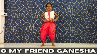 O My Friend Ganesha  Kids Dance Choreography  Bollywood Dance  YR Dance Academy [upl. by Anayd]