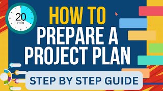 How To Prepare a Project Plan  Step by Step Guide You Can Follow [upl. by Aitret617]