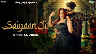 Saiyaan Ji Official Video Anas Harjaayi  Kirti  Rashika  Urban India Records  New Hindi Song [upl. by Llirrem]