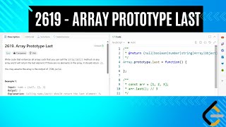 LeetCode 2619 Array Prototype Last  JavaScript Solution Explained [upl. by Marka476]