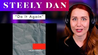 First Time Hearing Steely Dan Vocal ANALYSIS of quotDo It Againquot and I want to Do It Again [upl. by Dorfman]