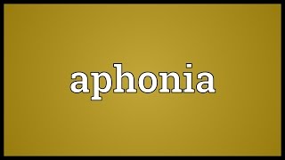 Aphonia Meaning [upl. by Gillmore]