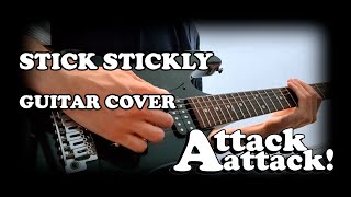 Attack Attack  Stick Stickly  GUITAR COVER [upl. by Alleber]