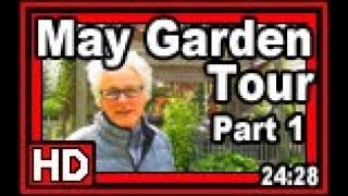 May Garden Tour Part 1  Wisconsin Garden Video Blog 877 [upl. by Doowrehs88]