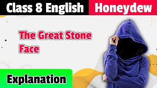 The Great Stone Face 1 Explanation  Class 8 English Summary  R Study Adda [upl. by Euqinobe]