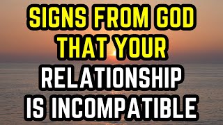 8 Signs From God Of An Incompatible Relationship [upl. by Anayet764]