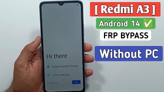 Redmi A3 Frp Unlock  Redmi A3 Frp Bypass Android 14  Google Account Bypass Without Pc [upl. by Juliane]