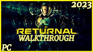 Returnal ™ 2023 PC  Full Game Walkthrough  Part 1 ULTRA 1080p HD 60Fps [upl. by Aer]