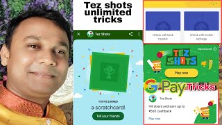 Gpay Tez shots unlimited tricks  Tez shots google pay tricks  tez shots google pay offer [upl. by Adyahs754]