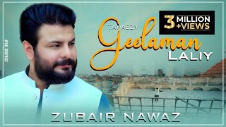 Pa Sakhta Key Dey Preghodam  A Gulalai Akhirey Had Dey  Zubair Nawaz  Tapaizey  Geelaman Laley [upl. by Lux]