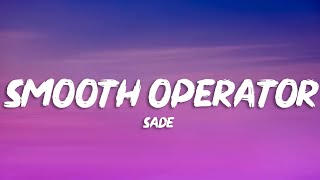 Sade  Smooth Operator Lyrics [upl. by Artim]