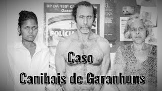 Caso Canibais de Garanhuns [upl. by Ialda]