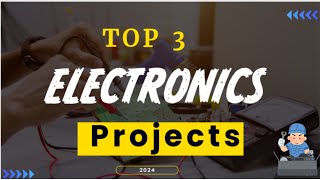 Top 3 Exciting Electronics Projects to Build at Home  Electronic Components for electronic project [upl. by Netsirk516]