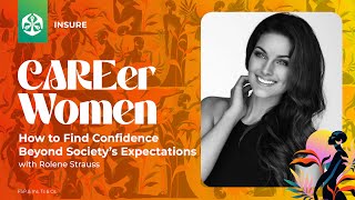 CAREer Women Series  How To Find Confidence Beyond Society’s Expectations with Rolene Strauss [upl. by Leummas]