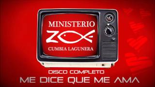 CUMBIA CRISTIANA 2016  DISCO COMPLETO GRUPO ZOE  ME DICE QUE ME AMA [upl. by Adnwahsat]