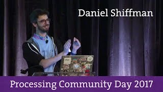 The Coding Train  Processing Community Day 2017 [upl. by Enniotna]