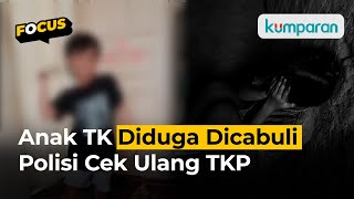 Anak TK di Pekanbaru Diduga Dicabuli Teman Sekelas Polisi Cek Ulang TKP [upl. by Corbie644]