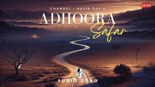 Adhoora Safar  Heartless Audio Song  Nazir Says [upl. by Lede646]