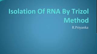 Isolation of RNA by Trizol Method [upl. by Earazed]