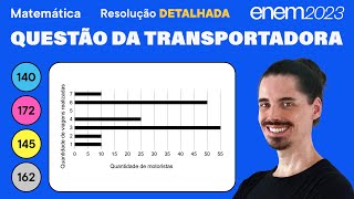 🔵 Questão da empresa de transporte ENEM 2023 Matemática Detalhada  Estatística Geral [upl. by Emmalynne]