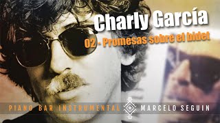 PROMESAS SOBRE EL BIDET  Piano Bar Instrumental  Marcelo Seguin [upl. by Sutelc782]