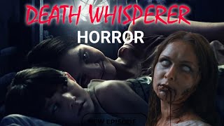 DEATH WHISPERER Thai supernatural horror film Story मौत की सूचना देने वाला  NIC GANER [upl. by Yme492]