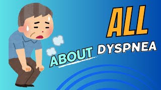 An Understanding towards Dyspnea  Cardio Class Episode 2 [upl. by Ecinom]