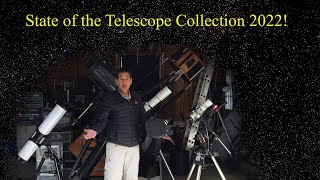 State of the Telescope Collection 2022 [upl. by Donelu]