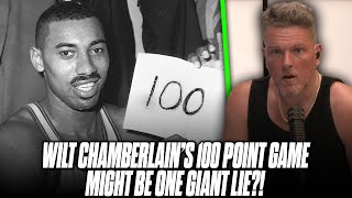 Is Wilt Chamberlains 100 Point Game All A Lie  Pat McAfee Show [upl. by Apollus952]