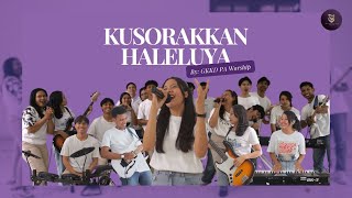 KUSORAK HALELUYA  COVER BY GKKD PA WORSHIP [upl. by Hemingway]