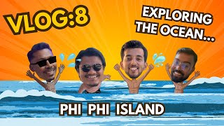 Vlog 8 Exploring the Ocean and phi phi [upl. by Eednyl]