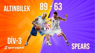 Altınbilek  Spears  Div 3  Sporsepeti Basketbol Ligi [upl. by Deborath172]