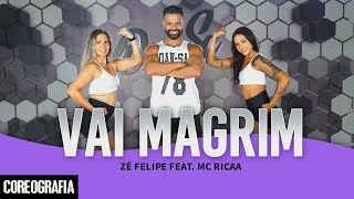 VAI MAGRIM  Zé Felipe feat Mc Ricaa  DanSa  Daniel Saboya Coreografia [upl. by Alleahcim545]