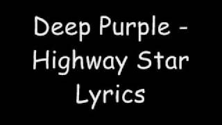 Deep Purple  Highway Star Lyrics [upl. by Eecram]