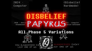 Disbelief Papyrus All Phase 5 Variations Undertale Animation  ZeroKay [upl. by Bald49]