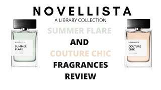 NOVELLISTA  a new fragrance house Review of SUMMER FLARE and COUTURE CHIC unisex fragrances [upl. by Sherborne]