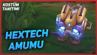 Hextech Amumu  Kostüm Tanıtımı  League of Legends [upl. by Denison]