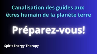 Préparezvous Canalisation guidance spirituel spirituality world spiritenergytherapy [upl. by Dnalra]