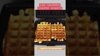 ✅ LES VÉRITABLES GAUFRES QUATRE QUARTS 🇧🇪  La meilleure recette de cette gaufre 44 belge 😀 [upl. by Otreblon]