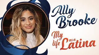 Ally Brooke on New Solo Career Life After Fifth Harmony and Breaking Barriers  My Life As A Latina [upl. by Alecia]