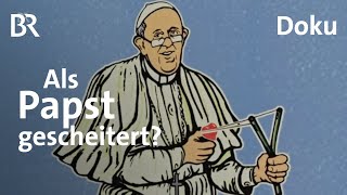 10 Jahre Papst Franziskus Visionär oder gescheiterter Reformer  STATIONEN  BR [upl. by Catrina136]