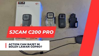 SJCAM C200 PRO unboxing amp review  action cam bajet tapi kualiti 4k cun [upl. by Clorinde]