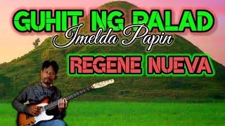 GUHIT NG PALAD Imelda Papin GUITAR COVER by REGENE NUEVA [upl. by Ethel332]