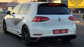 Why I Returned My 2021 Golf 75 GTi TCR  Cost Of Ownership [upl. by Tran]