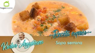 Receta de Sopa serrana por Karlos Arguiñano [upl. by Atinav561]