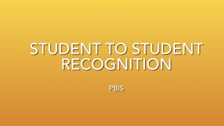 PBIS Student to Student Recognition [upl. by Eetsirhc]